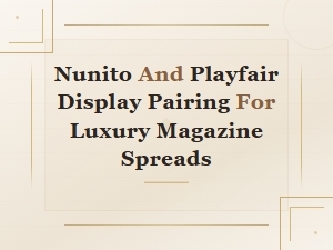 Nunito and Playfair Display Font Pairing for Luxury Magazine Spreads